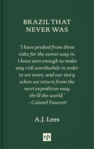 Brazil That Never Was book cover by A.J. Lees