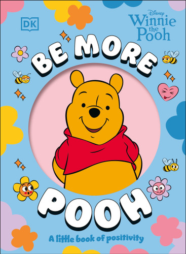 Be More Pooh (Be More) book cover by DK