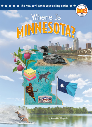 Where Is Minnesota? (Who HQ: The 50 States) book cover by Annette Whipple, Who HQ