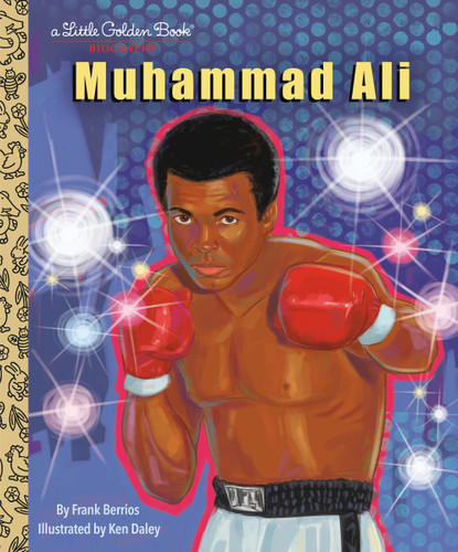 Muhammad Ali: A Little Golden Book Biography (Little Golden Book Biographies) book cover by Frank Berrios
