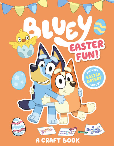 Bluey: Easter Fun!: A Craft Book (Bluey) book cover by Penguin Young Readers Licenses