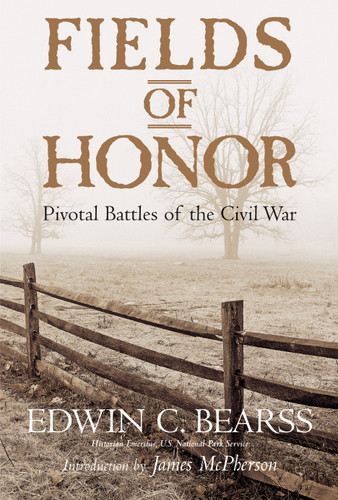 Fields of Honor: Pivotal Battles of the Civil War book cover by Edwin C. Bearss