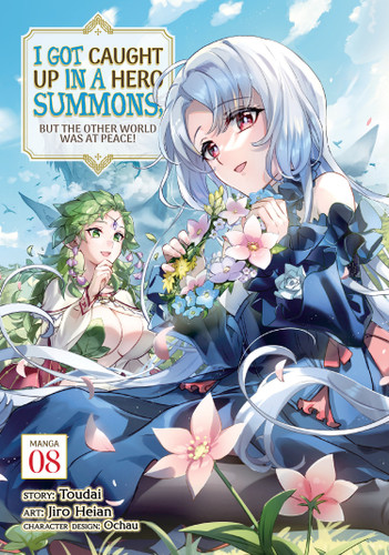 I Got Caught Up In a Hero Summons, but the Other World was at Peace! (Manga) Vol. 8 (I Got Caught Up In a Hero Summons, but the Other World was at Peace! (Manga)) book cover by Toudai