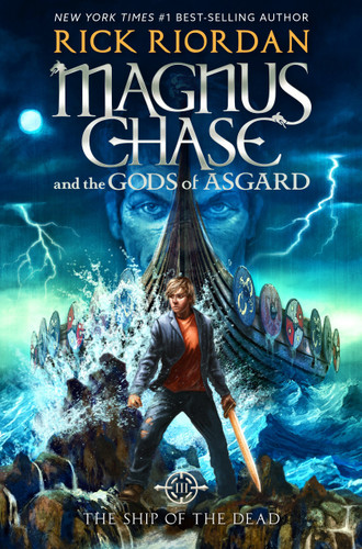 Magnus Chase and the Gods of Asgard, Book 3: Ship of the Dead, The-Magnus Chase and the Gods of Asgard, Book 3 (Magnus Chase and the Gods of Asgard) book cover by Rick Riordan