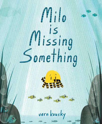 Milo Is Missing Something book cover by Vern Kousky