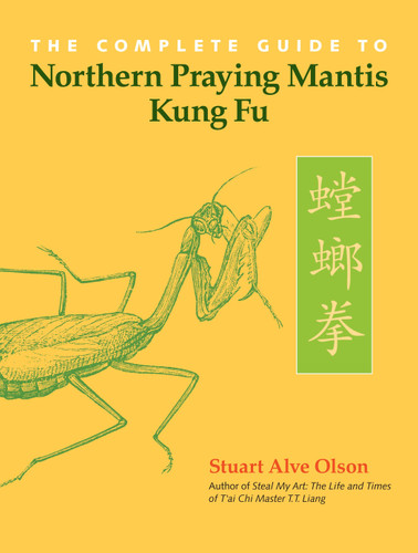 The Complete Guide to Northern Praying Mantis Kung Fu book cover by Stuart Alve Olson