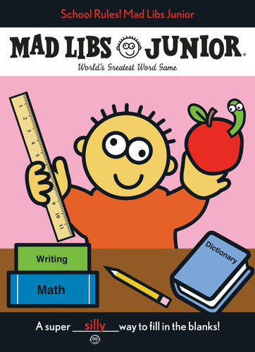 School Rules! Mad Libs Junior: World's Greatest Word Game (Mad Libs Junior) book cover by Leonard Stern, Mad Libs