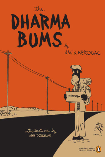 The Dharma Bums: (Penguin Classics Deluxe Edition) (Penguin Classics Deluxe Edition) book cover by Jack Kerouac