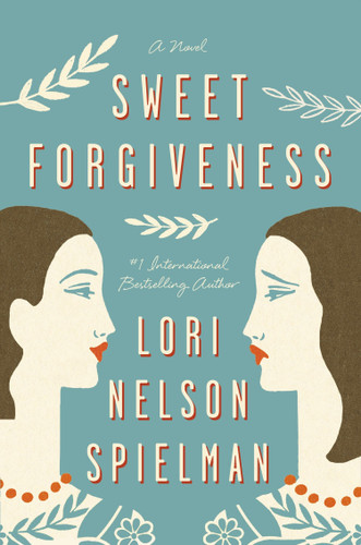Sweet Forgiveness: A Novel book cover by Lori Nelson Spielman