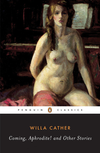 Coming, Aphrodite! book cover by Willa Cather