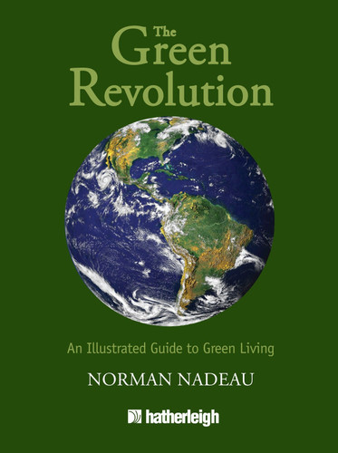 The Green Revolution: An Illustrated Guide to Green Living book cover by Norman Nadeau