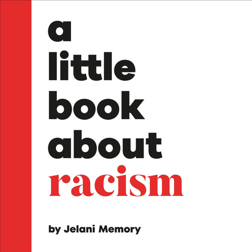 A Little Book About Racism (A Little Book) book cover by Jelani Memory