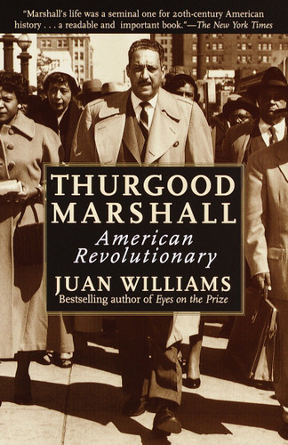 Thurgood Marshall: American Revolutionary book cover by Juan Williams
