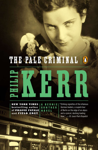 The Pale Criminal: A Bernie Gunther Novel (A Bernie Gunther Novel) book cover by Philip Kerr