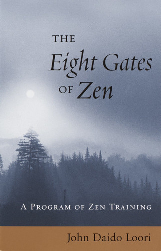 The Eight Gates of Zen: A Program of Zen Training book cover by John Daido Loori