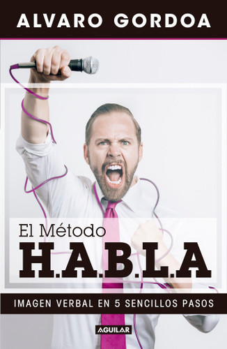 El método H.A.B.L.A / The S.P.E.A.K. Method book cover by Alvaro Gordoa