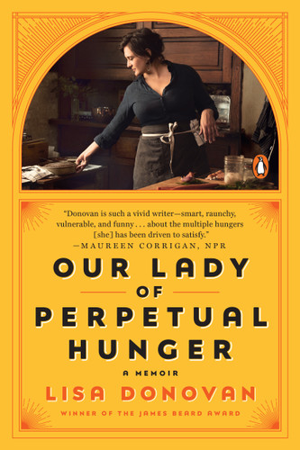 Our Lady of Perpetual Hunger: A Memoir book cover by Lisa Donovan