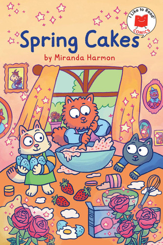 Spring Cakes (I Like to Read Comics) book cover by Miranda Harmon