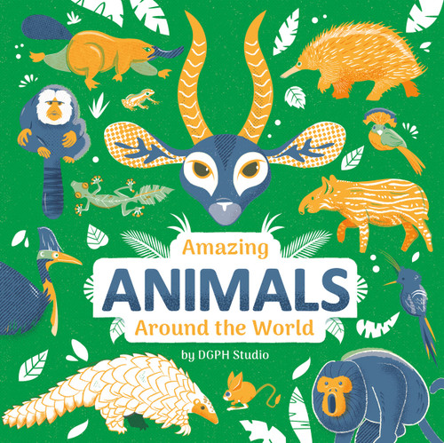 Amazing Animals Around the World book cover by DGPH Stufio