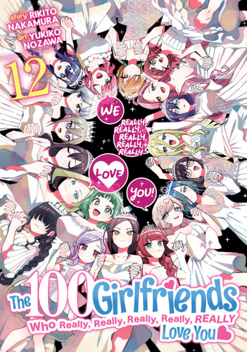 The 100 Girlfriends Who Really, Really, Really, Really, Really Love You Vol. 12 (The 100 Girlfriends Who Really, Really, Really, Really, Really Love You) book cover by Rikito Nakamura