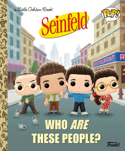 Seinfeld: Who Are These People? (Funko Pop!) (Little Golden Book) book cover by David Croatto