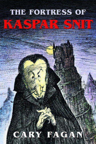 The Fortress of Kaspar Snit book cover by Cary Fagan
