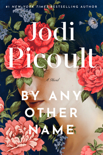 By Any Other Name: A Novel book cover by Jodi Picoult
