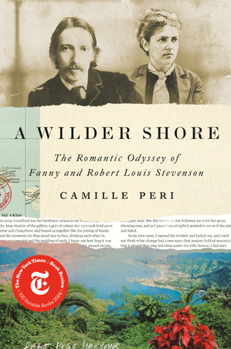A Wilder Shore: The Romantic Odyssey of Fanny and Robert Louis Stevenson book cover by Camille Peri