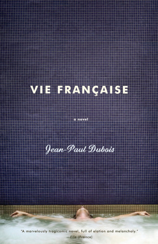 Vie Francaise book cover by Jean-Paul Dubois