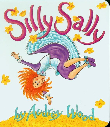Silly Sally book cover by Audrey Wood