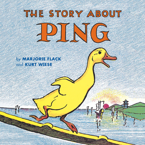 The Story about Ping book cover by Marjorie Flack