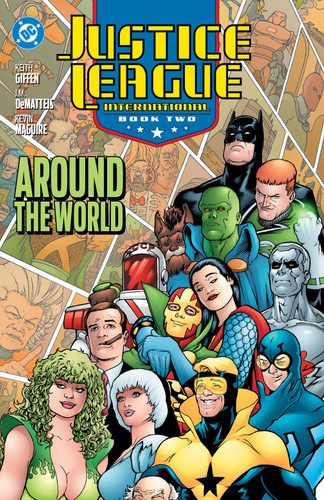 Justice League International Book Two: Around the World (2025 Edition) book cover by David Levin, Keith Giffen