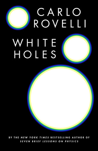 White Holes book cover by Carlo Rovelli