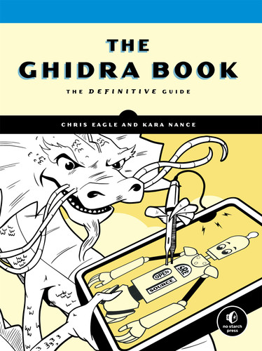 The Ghidra Book: The Definitive Guide book cover by Chris Eagle, Kara Nance