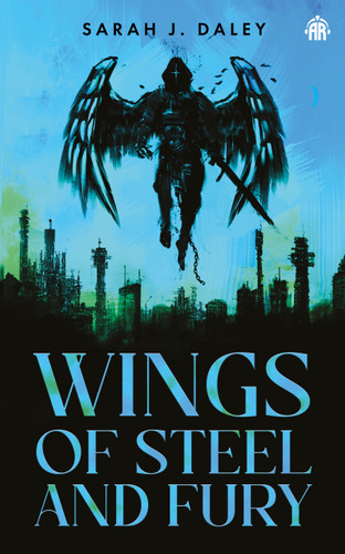 Wings of Steel & Fury book cover by Sarah Daley