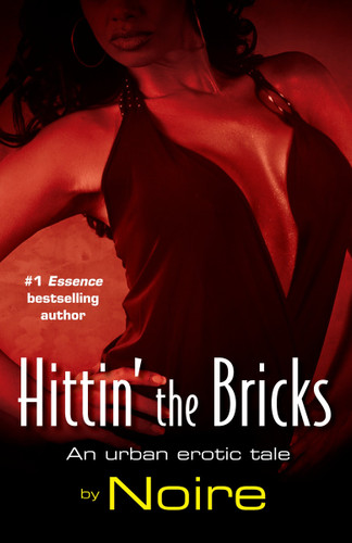 Hittin' the Bricks: An Urban Erotic Tale book cover by Noire