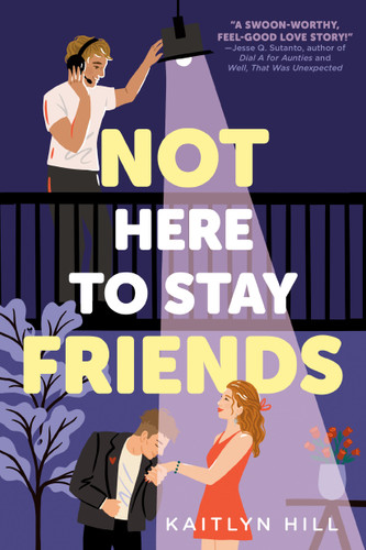 Not Here to Stay Friends book cover by Kaitlyn Hill