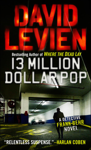 Thirteen Million Dollar Pop (Frank Behr) book cover by David Levien