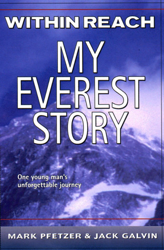 Within Reach: My Everest Story book cover by Mark Pfetzer, Jack Galvin