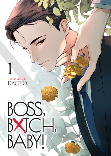 BOSS, BXTCH, BABY Vol. 1 (BOSS, BXTCH, BABY) book cover by Dacto