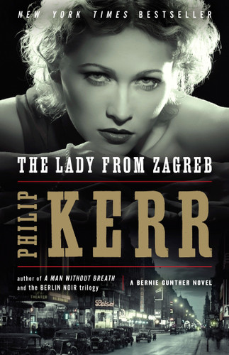 The Lady from Zagreb (A Bernie Gunther Novel) book cover by Philip Kerr