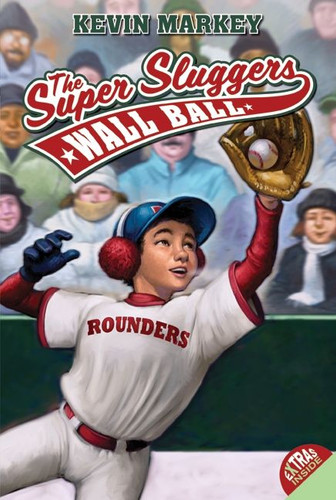 The Super Sluggers: Wall Ball book cover by Kevin Markey