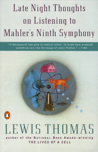 Late Night Thoughts on Listening to Mahler's Ninth Symphony book cover by Lewis Thomas