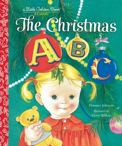 The Christmas ABC: A Christmas Alphabet Book for Kids and Toddlers (Little Golden Book) book cover by Florence Johnson