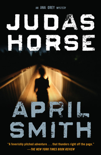 Judas Horse (Special Agent Ana Grey) book cover by April Smith