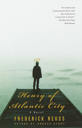 Henry of Atlantic City: A Novel (Vintage Contemporaries) book cover by Frederick Reuss