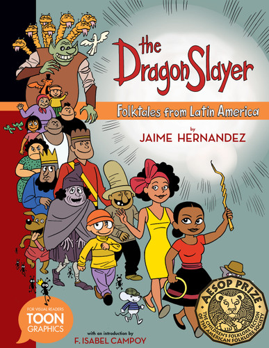 The Dragon Slayer: Folktales from Latin America (TOON Latin American Folktales) book cover by Jaime Hernandez