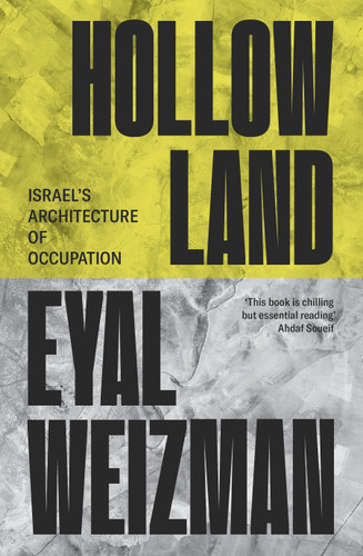 Hollow Land: Israel’s Architecture of Occupation book cover by Eyal Weizman