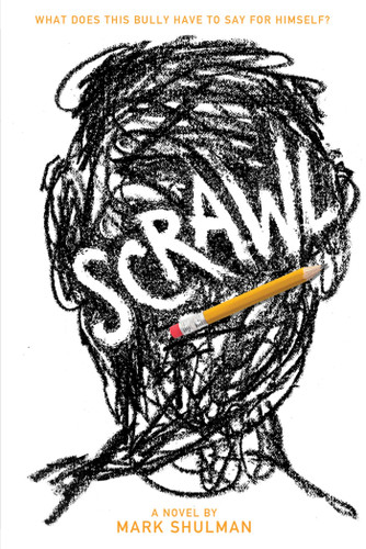Scrawl: A Novel book cover by Mark Shulman