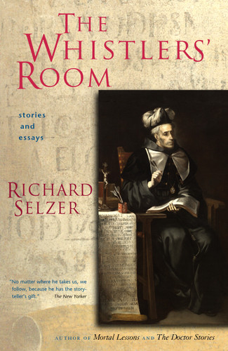 The Whistlers' Room: Stories and Essays book cover by Richard Selzer